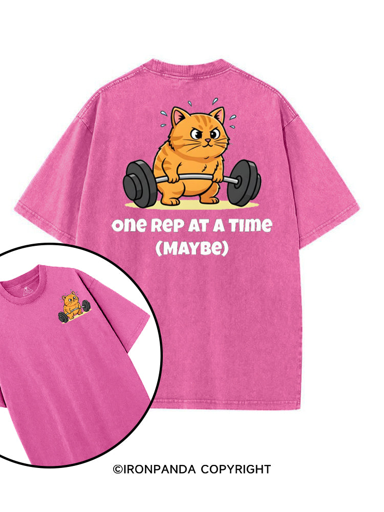 ONE REP AT A TIME (MAYBE) printed Gym Shirt
