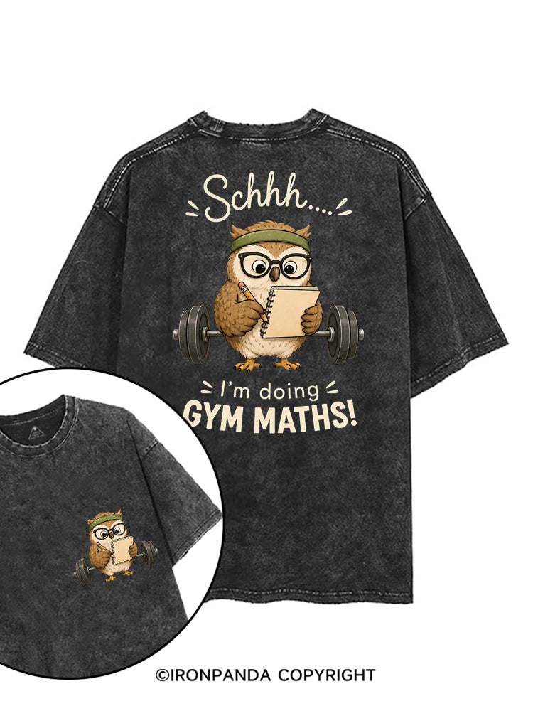 SCHHH I'M DOING GYM MATHS OWL printed Gym Shirt