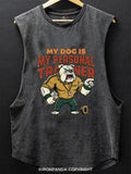 My Dog Is My Personal Traine Scoop Bottom Cotton Tank