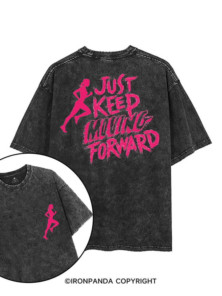JUST KEEP MOVING FORWARD FITNESS printed Gym Shirt
