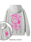 How We Gonna Act Today Double-Sided Printed Fleece Zip Up Hoodie