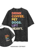 DRINK COFFEE PET DOGS LIFT HEAVY GYM LOVER DOG MOTHER printed Gym Shirt