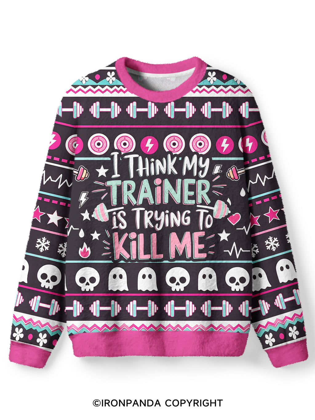 I THINK MY TRAINER IS TRYING TO KILL ME Ugly Fuzzy Fleece Sweater