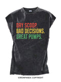 Dry scoop, bad decisions, great pumps Cut Off Tank