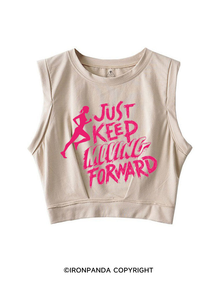 JUST KEEP MOVING FORWARD FITNESS SLEEVELESS CROP TOPS