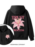 TRUST THE PROCESS Double-Sided Printed Fleece Zip Up Hoodie