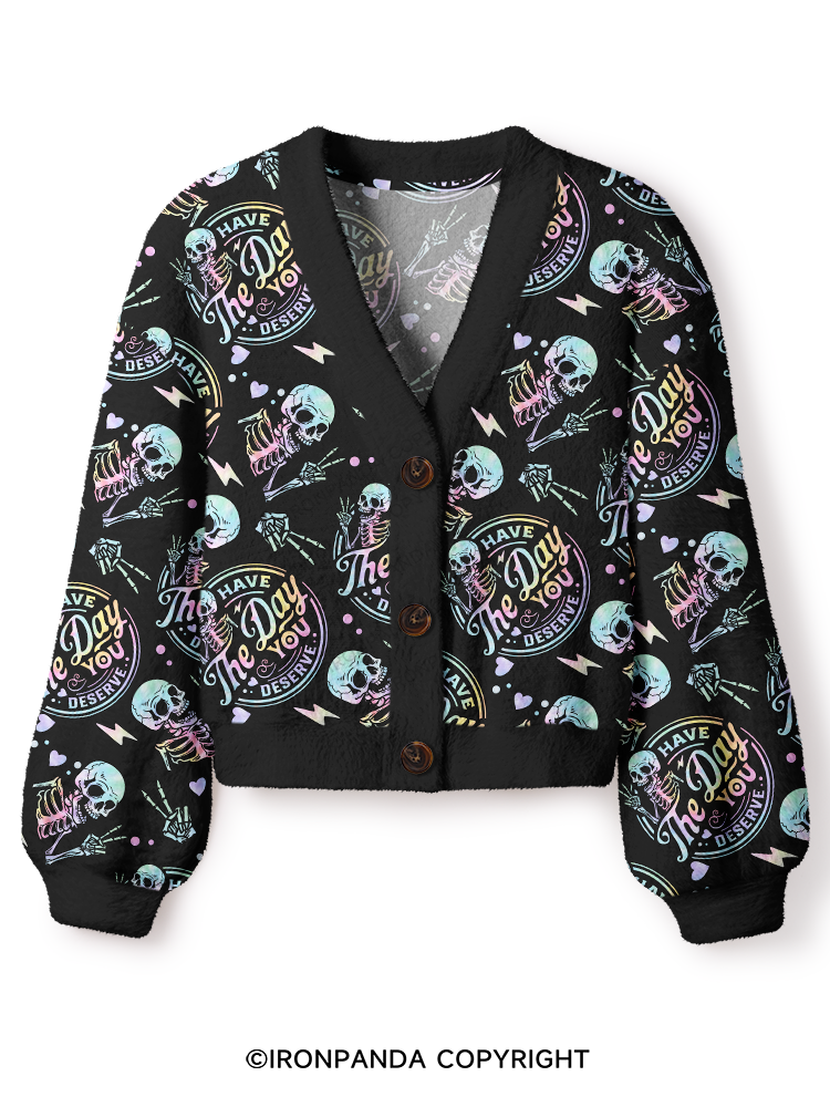 HAVE THE DAY YOU DESERVE Crop Ugly Cardigan Sweater