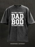 No to Dad bods...go WOD or go home Washed Gym Shirt