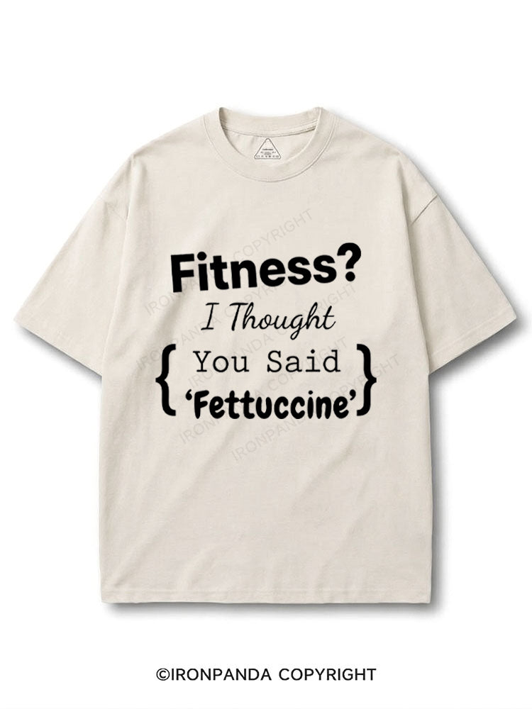 Fitness I Thought You Said Fettuccine COTTON PUMP COVER