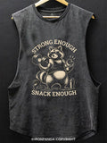 STRONG ENOUGH SNACK ENOUGH Scoop Bottom Cotton Tank