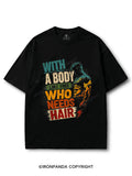 With A Body Like This Who Needs Hair Bodybuilder COTTON PUMP COVER