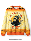 But did you die? Ghost Ugly Fuzzy Fleece Sweater