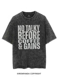 NO TALKY BEFORE COFFEE & GAINS VINTAGE GYM SHIRT