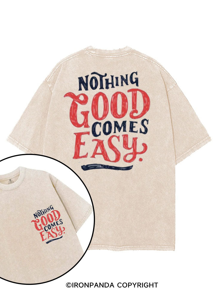 NOTHING GOOD COMES EASY printed Gym Shirt