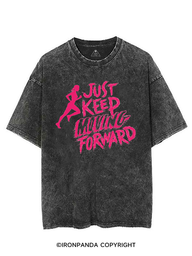 JUST KEEP MOVING FORWARD FITNESS VINTAGE GYM SHIRT