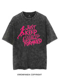JUST KEEP MOVING FORWARD FITNESS VINTAGE GYM SHIRT