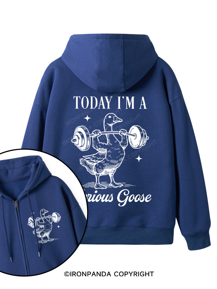 TODAY I'M A Serious Goose Double-Sided Printed Fleece Zip Up Hoodie