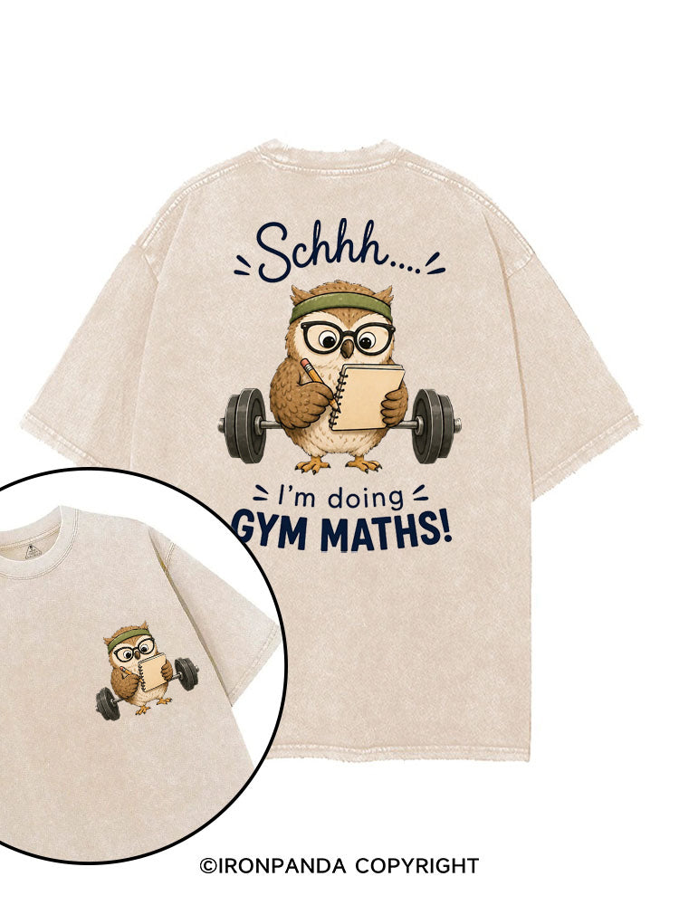 SCHHH I'M DOING GYM MATHS OWL printed Gym Shirt