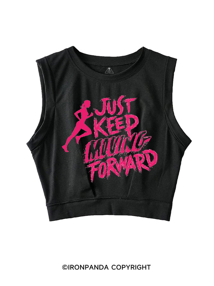 JUST KEEP MOVING FORWARD FITNESS SLEEVELESS CROP TOPS