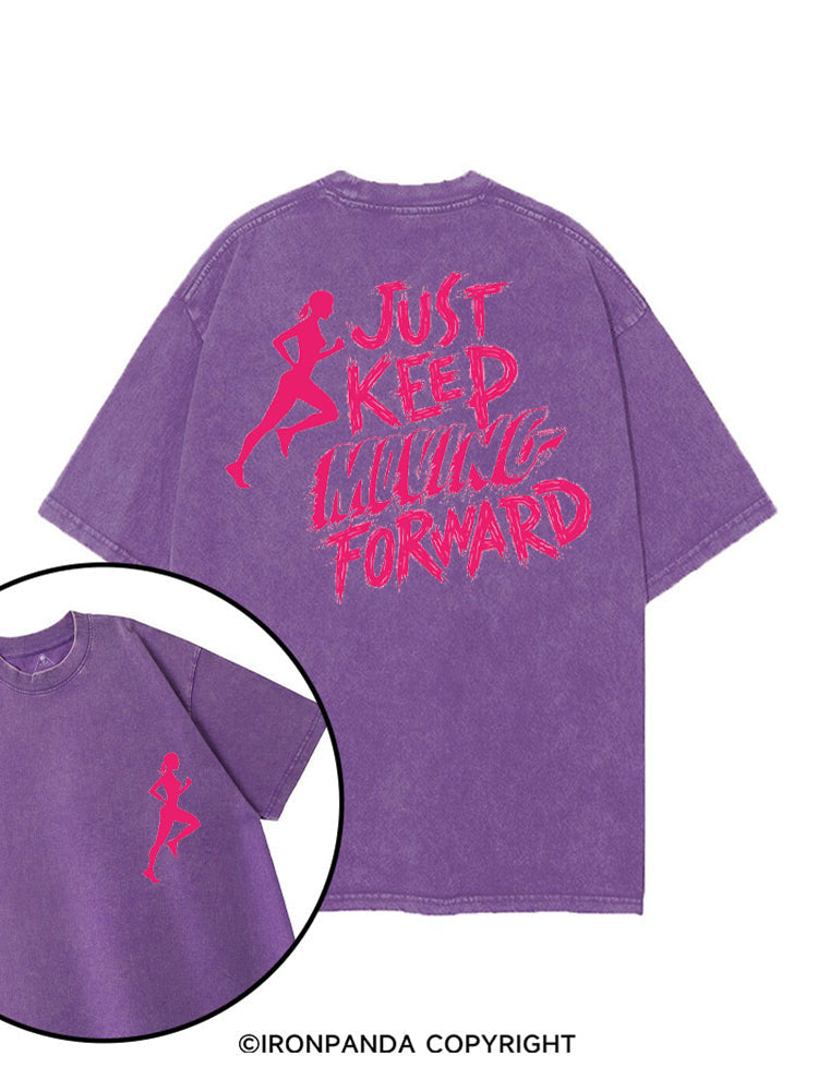 JUST KEEP MOVING FORWARD FITNESS printed Gym Shirt