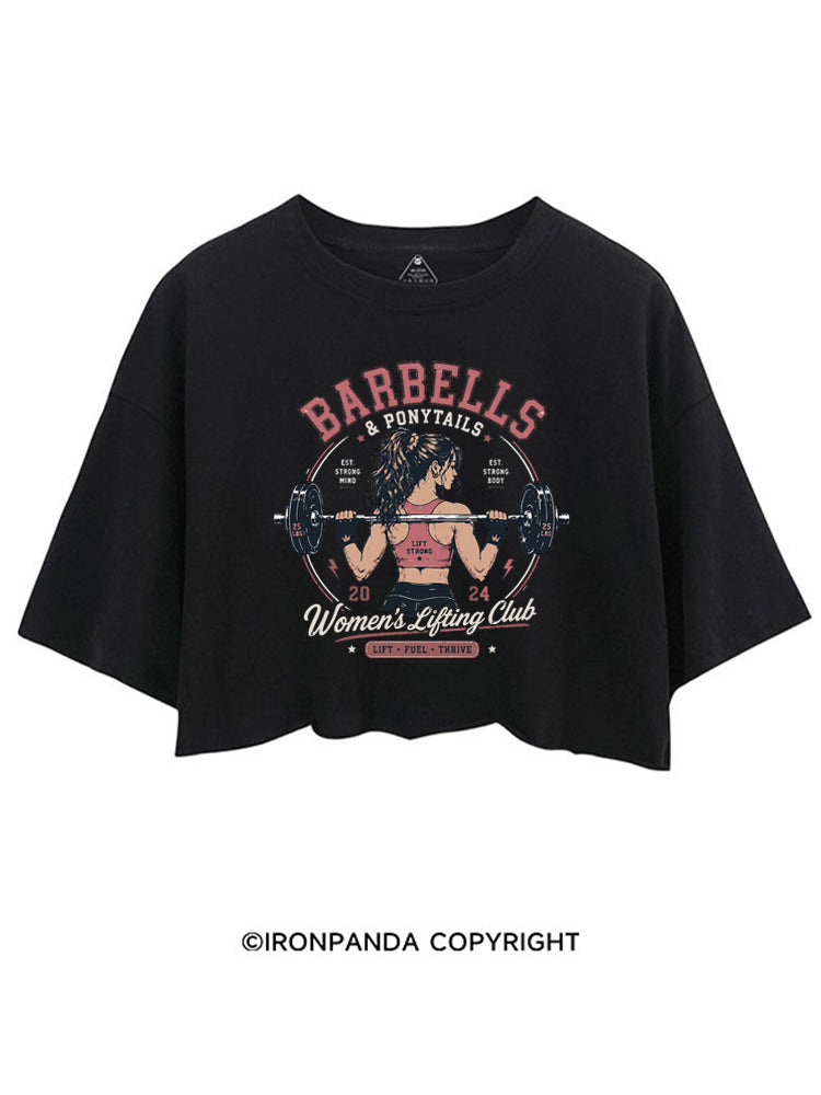 BARBELLS & PONYTAILS WOMEN'S LIFTING CLUB LIFT FUEL THRIVE CROP TOPS
