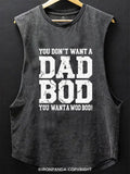 No to Dad bods...go WOD or go home Scoop Bottom Cotton Tank