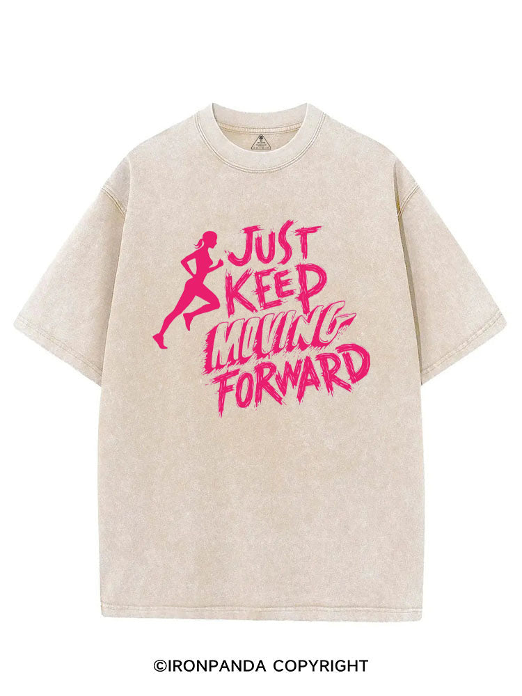 JUST KEEP MOVING FORWARD FITNESS VINTAGE GYM SHIRT