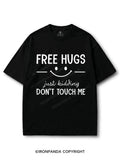 Free Hugs Just Kidding Don't touch me funny COTTON PUMP COVER