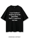 I CAN'T BELIEVE I FORGET TO GO TO THE GYM TODAY. THAT'S 7 YEARS IN A ROW NOW COTTON PUMP COVER