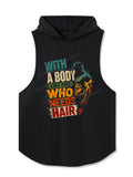 With A Body Like This Who Needs Hair Bodybuilder Hooded Tank